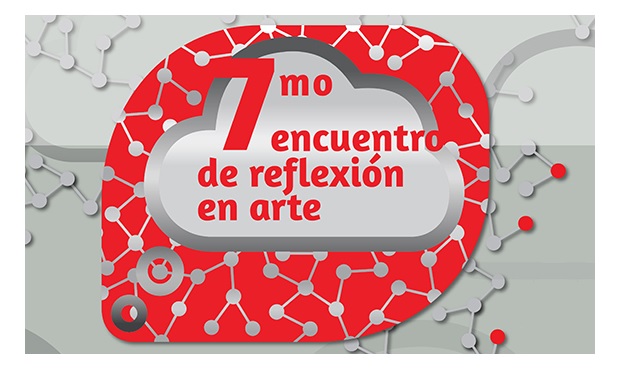7mo Encuentro de Reflexión  en Arte