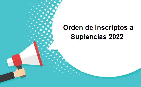 Orden de Inscriptos Suplencias 2022