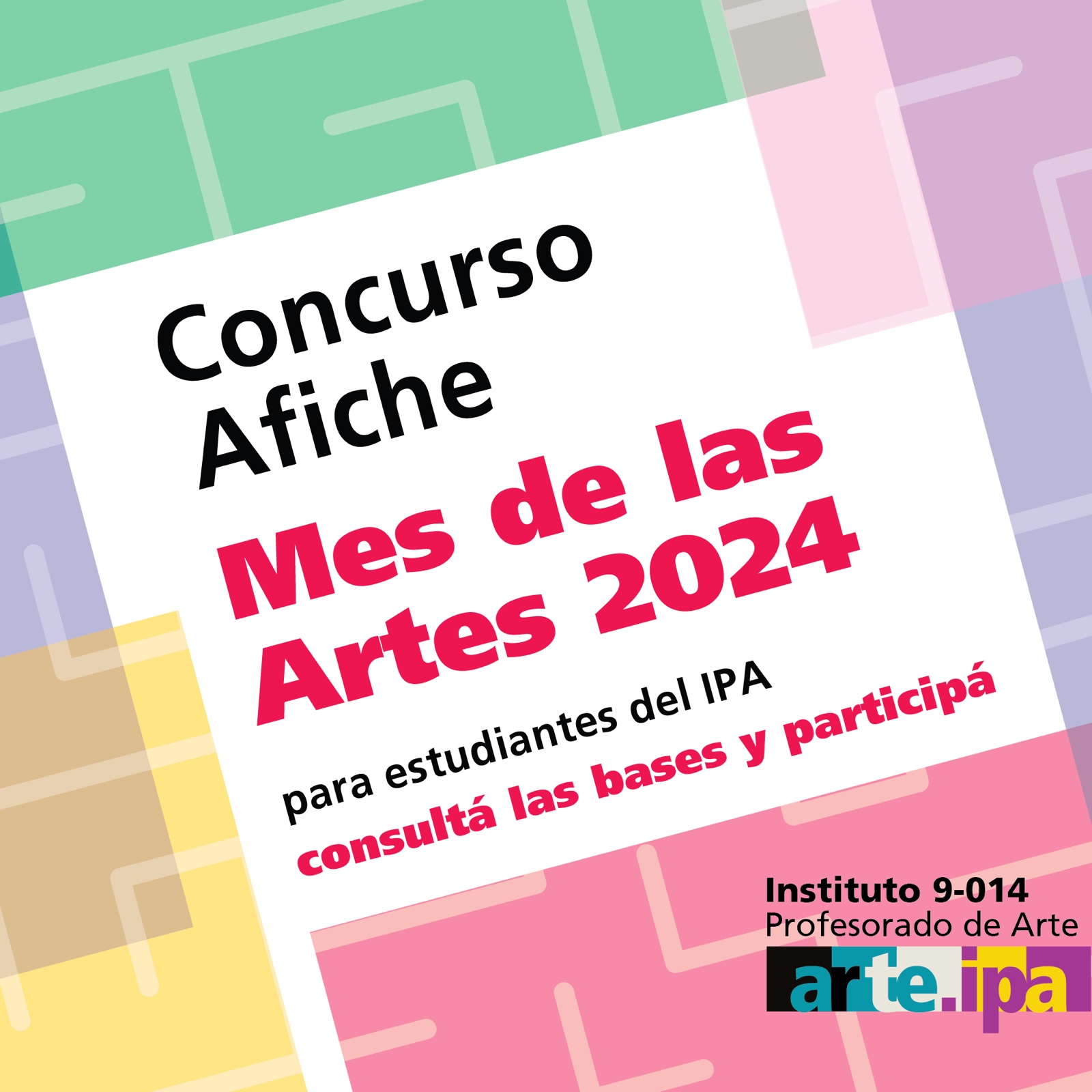 MES DE LAS ARTES 2024 – Concurso de Afiche IPA